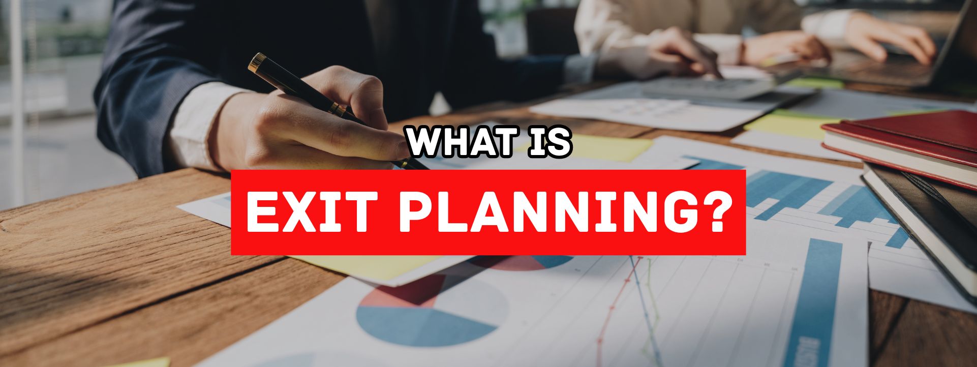 What Is Exit Planning